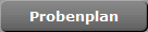Probenplan