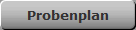 Probenplan